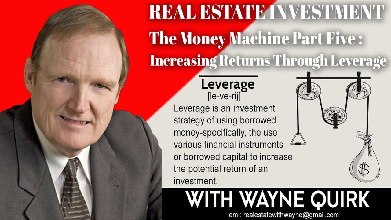 Real Estate Investment Part 5 - Increasing Returns Through Leverage