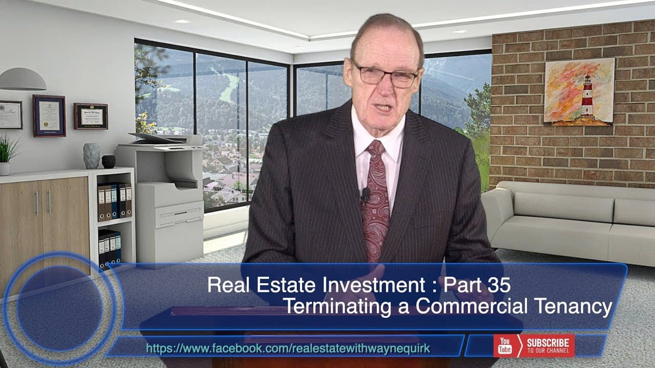 Investment Ep35 - Terminating a Commercial Tenancy