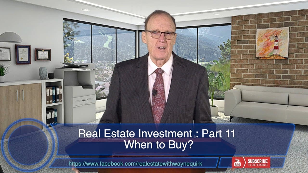 Investment Real Estate Ep11 -  When to Buy